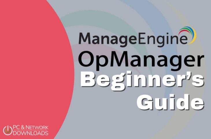 Beginners Guide to ManageEngine OpManager