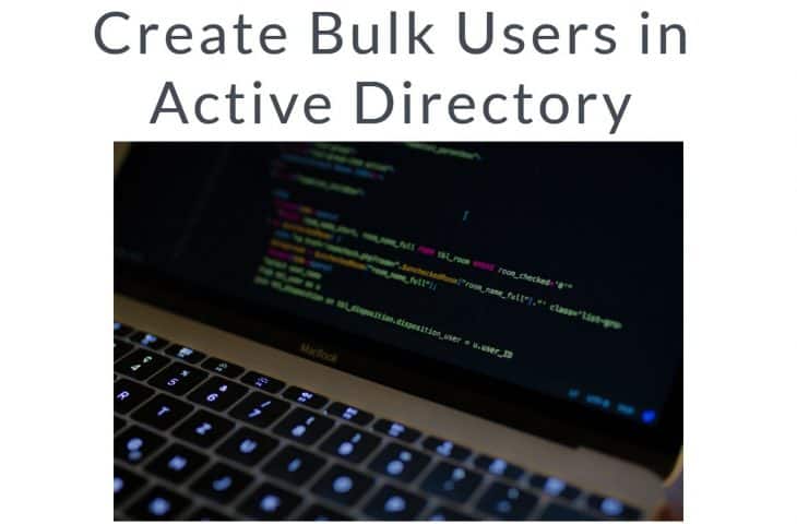 Create Bulk Users in Active Directory