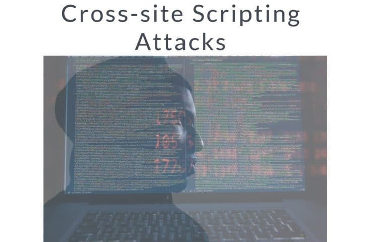 Cross site Scripting Attacks