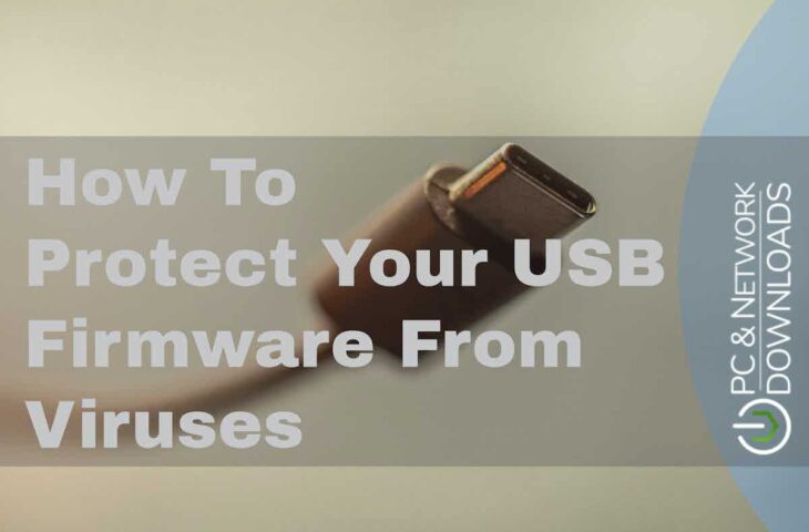 How To Protect Your USB Firmware From Viruses