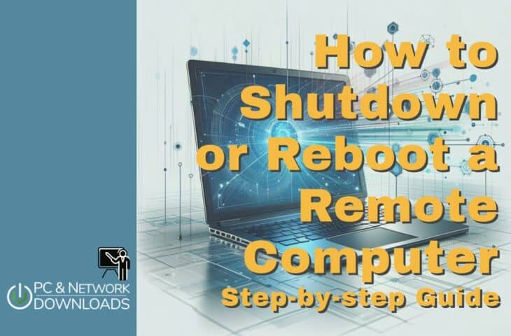 How to Shutdown or Reboot a Remote Computer: A step-by-step guide