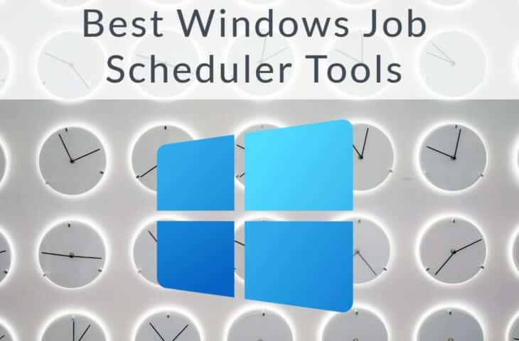 The Best Windows Job Scheduler Tools