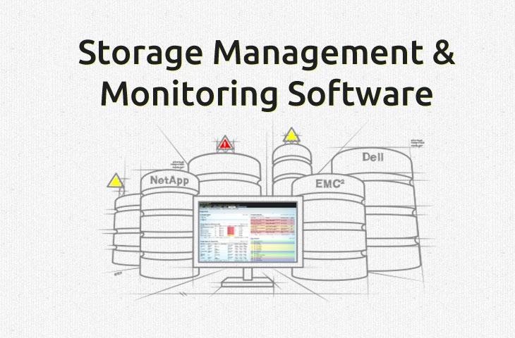 Best Storage Management Software for monitoring San and Nas Devices