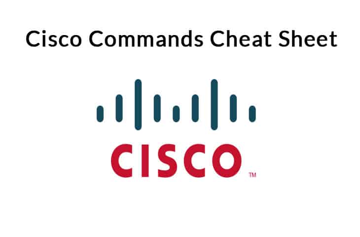 cisco commands cheat sheet tutorial and guide