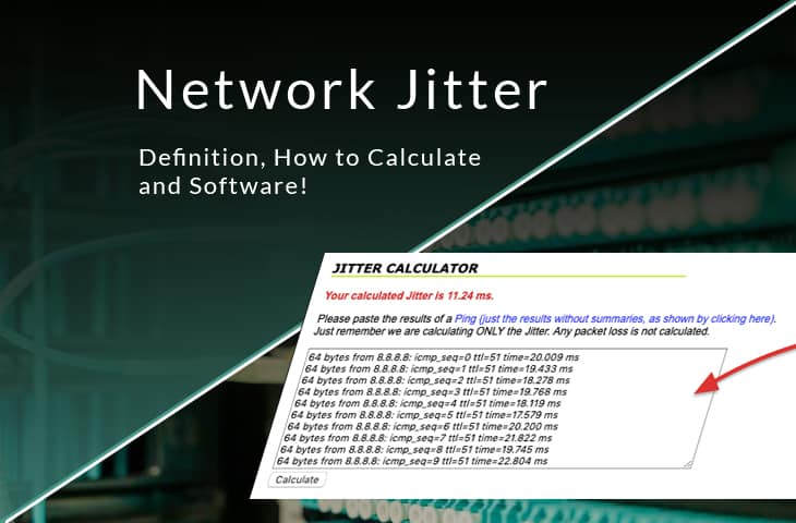 network jitter – What is it, Definition, How to Calculate and Software/Tools to Monitor it!