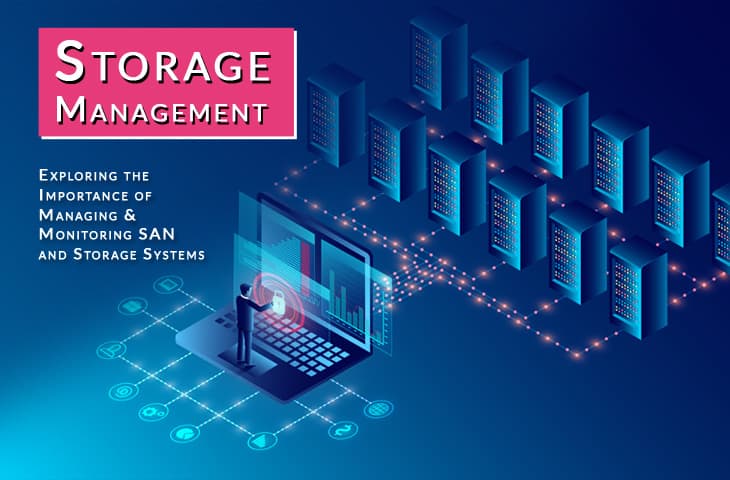 storage management – guide to Monitoring and Understanding SAN and Harddisk Monitoring/Management