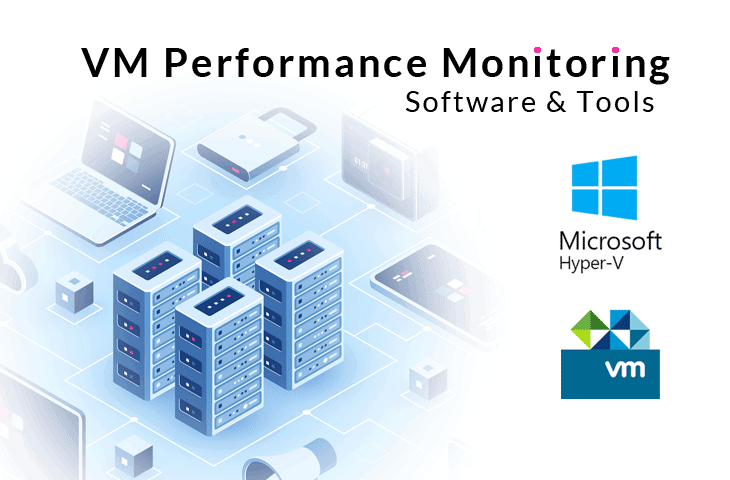 vm performance monitoring software and tools